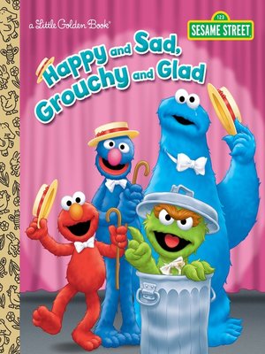 cover image of Happy and Sad, Grouchy and Glad